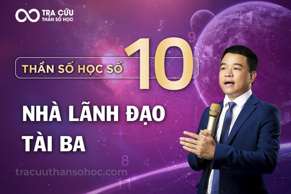 Thần số học số 10: Con số chủ đạo của người dẫn đầu bẩm sinh