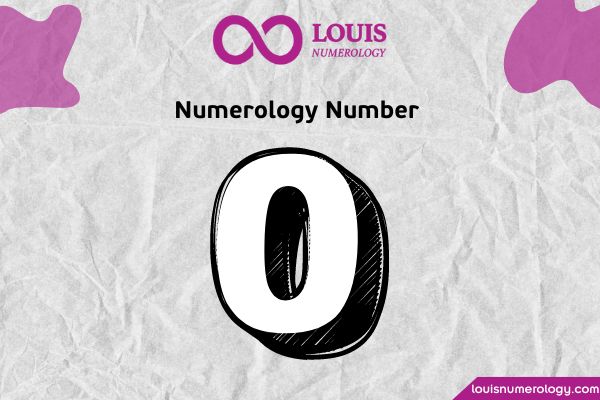 Numerology Number 0: Symbolism and Meaning of the Number 0 in Numerology